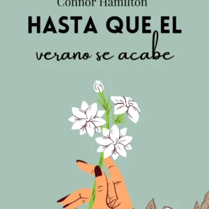 Hasta que el verano se acabe - Louisa Cruz